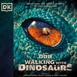 BBC Walking with Dinosaurs (Unabridged)