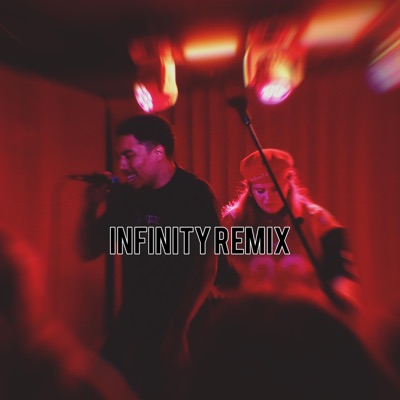 Infinity (feat. sagelike.) [Remix] - Single