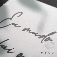 EU MUDO — BELO