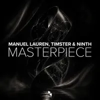 Masterpiece — Manuel Lauren/Timster/Ninth
