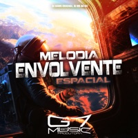 Melodia Envolvente Espacial - Single - Dj Hawk Original, DJ MB DA DZ7 & G7 MUSIC BR