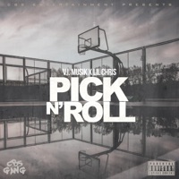 Pick N' Roll (feat. Lil Chris) - Single - V.I. Musik