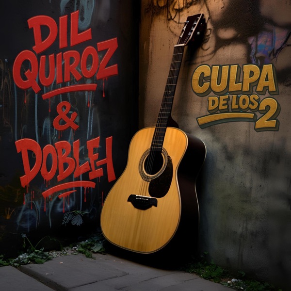 Culpa de los 2 (feat. Dil Quiroz)