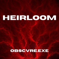 Heirloom - Single - OBSCVRE.exe
