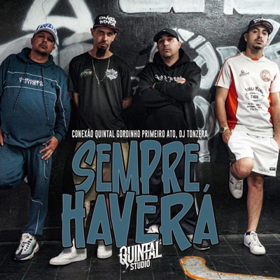 Sempre Haverá (feat. Gordinho Primeiro Ato & DJ Tonzera) - Single