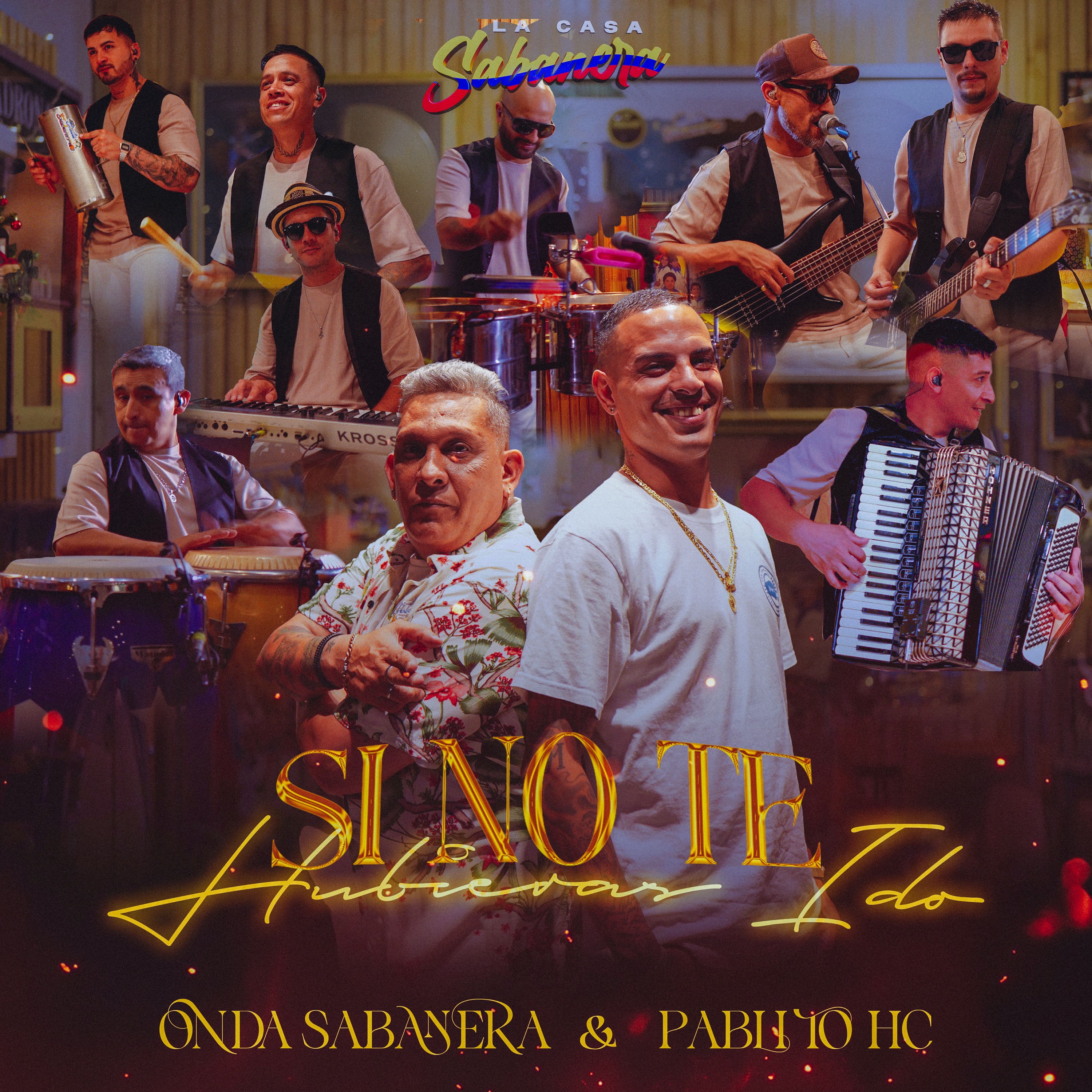Si No Te Hubieras Ido (feat. Pablito HC) [En Vivo en la Casa Sabanera] - Single