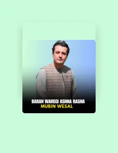 Mubin Wesal सुनें, म्यूज़िक वीडियो देखें, बायो पढ़ें, दौरे की तारीखें और बहुत कुछ देखें!