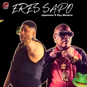 Eres Sapo (feat. Ray Menace)