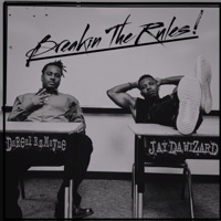 Breakin the Rules (feat. DaReal EzMayne) - EP - Jay Da Wizard