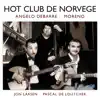 Angelo Debarre, Hot Club De Norvege & Moreno - Swing À Bellevue