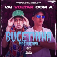 Vai Voltar Com a Bucetinha Machucada (feat. mc 7 belo & Mc Brunin JP) - Single - DJ Patrick Muniz