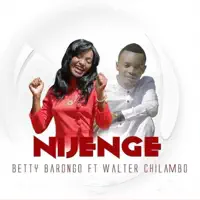 Nijenge — Betty Barongo