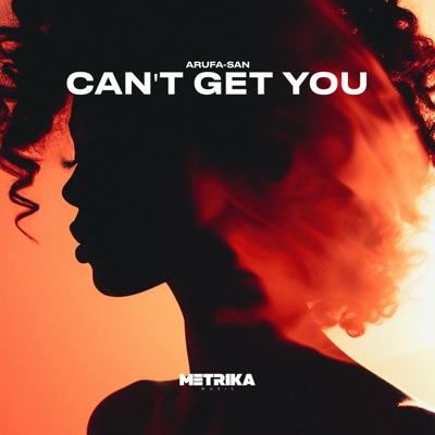 Can't Get You - Single