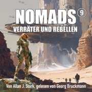 Verräter und Rebellen: NOMADS 9 - Allan J. Stark