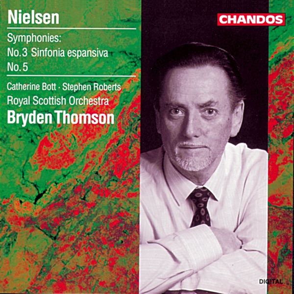 Nielsen: Symphony No. 3, Op. 27, FS 60 "Sinfonia expansive" & Symphony No. 5, Op. 50, FS 97
