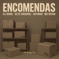 Encomendas - Single - Dj Rona, SE7E ORIGINAL, SHYMOO & Mc Rican