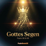 Gottes Segen (Psalm 96 & 98) - PsalmBeatsDE