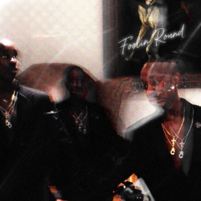 Foolin Round - Single