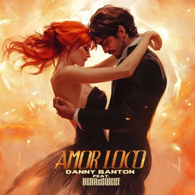 AMOR LOCO (feat. BEBA 2 SWEET) - Single