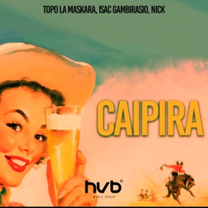 CAIPIRA (feat. HVB MUSIC GROUP)