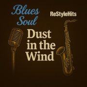 Dust in the Wind - ReStyleHits