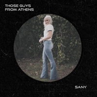 Sany - Single - Those Guys From Athens