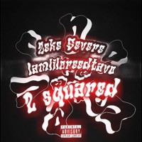2 Squared (feat. IamLilCREEDTAVO) - Single - Zeke Severe