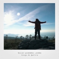 Vengo de Galicia - Single - Ricky hombre libre