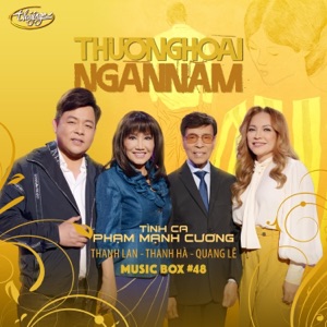 Thương Hoài Ngàn Năm (Tình Ca Phạm Mạnh Cương) [Music Box 48]