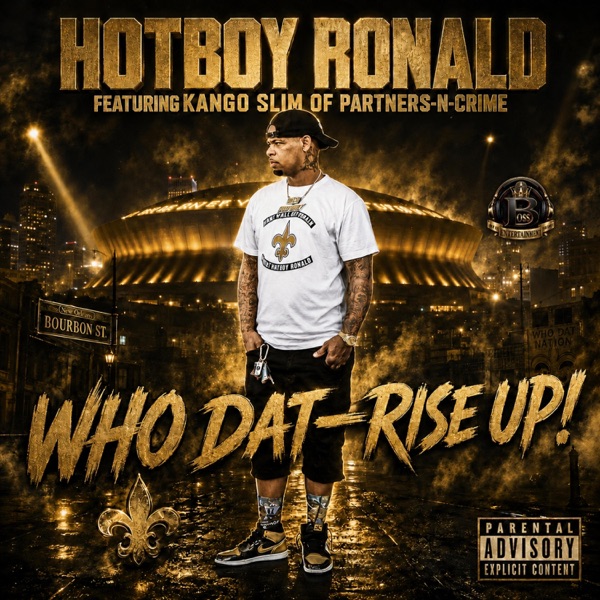 WHO DAT-RISE UP! (feat. KANGO SLIM)