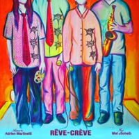 Rêve ou Crève (feat. Mel & Soheib) - Single - Adrien Martinetti