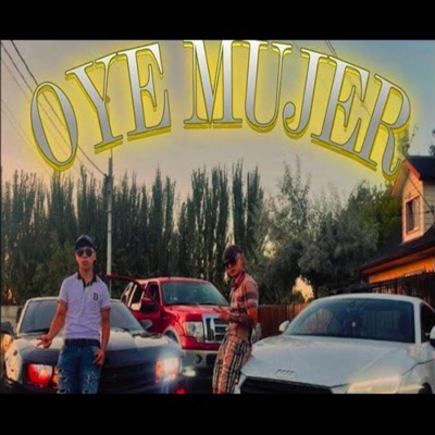 Oye mujer (feat. Tomas Corleone) - Single