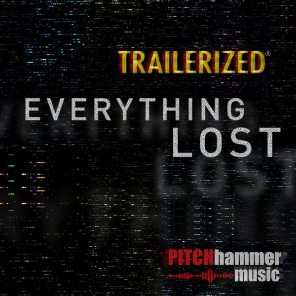 Trailerized: Everything Lost - Single