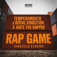 Rap Game (feat. Royal Kingston & Nate The Rapper) - Single - Temperamento