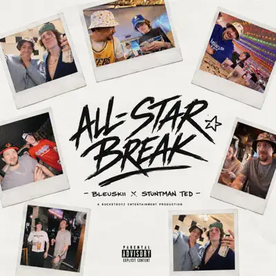 TooSteezy & $tuntman Ted adlı sanatçının ALL-STAR BREAK albümünü dinle