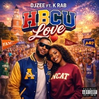 HBCU LOVE (feat. K Rab) [Radio Edit] - Single - DJZEE