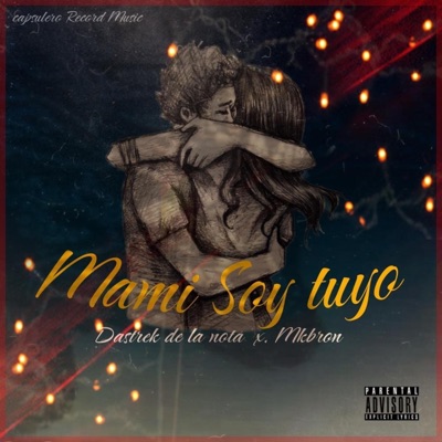 Mami soy tuyo (feat. Dastrek de la nota) - Single