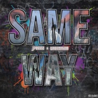 Same Way (feat. Vaeronika) - Single - JPEEEZ