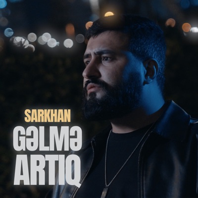 Gəlmə Artıq - Single