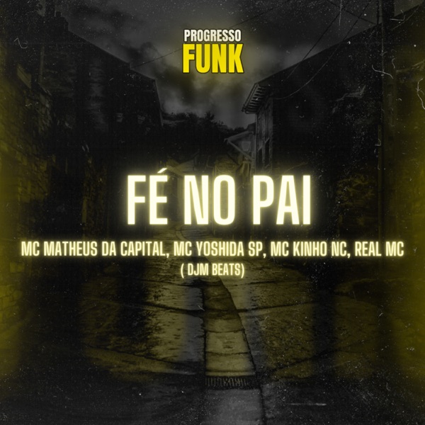 Fé no Pai (feat. Mc Kinho NC & Real NC)