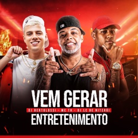Vem Gerar Entretenimento Dj Bertolossi, Dj Lc de Niteroi & MC TH