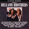 If I Said You Had a Beautiful Body Would You Hold It Against Me - Bellamy Brothers