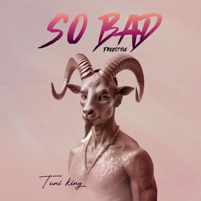So Bad (Freestyle) - Single