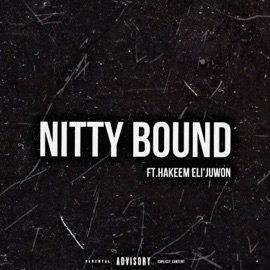 Nitty Bound (feat. Hakeem Eli’juwon) Royce1k
