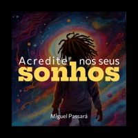 Acredite nos Seus Sonhos - Single - Miguel Passará