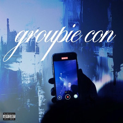 Groupie Con (feat. Coxyy) - Single