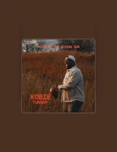 Kobie Turner을(를) 듣고, 뮤직 비디오를 보고, 약력을 읽고, 투어 일정 등을 확인하세요!