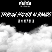 Throw Hands N Bands (feat. KOHLHEARTED) - EP - Production.INC
