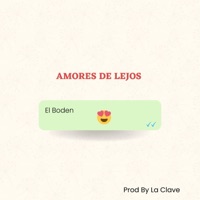 Amores de Lejos - Single - El Boden