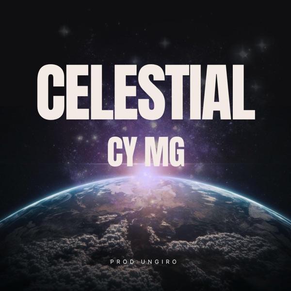 CELESTIAL (feat. CY MG)